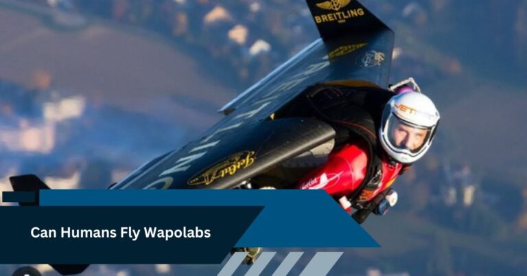 Can Humans Fly Wapolabs – Let’s make our sky-high dreams come true!