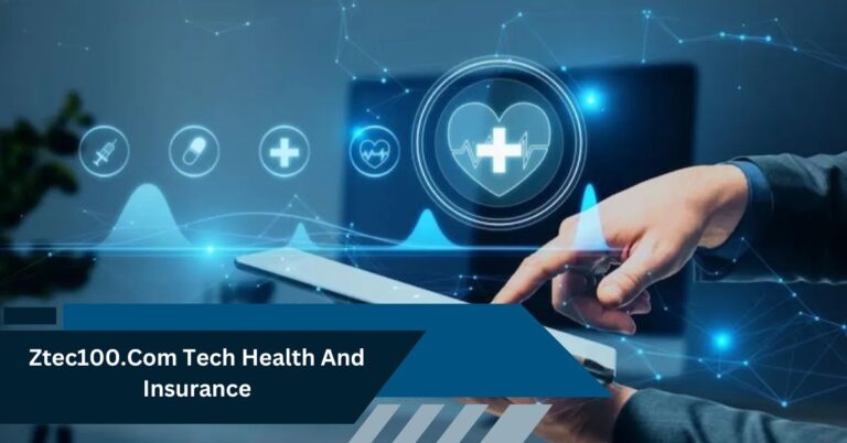 Ztec100.Com Tech Health And Insurance