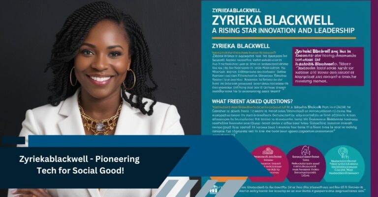 Zyriekablackwell - Pioneering Tech for Social Good!