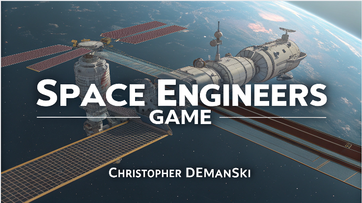 Space Engineers Game by Christopher Demanski PDF